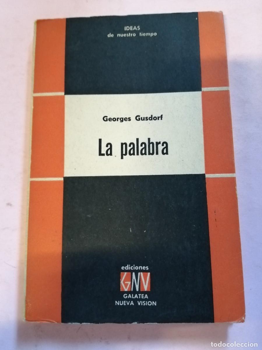 Libros de segunda mano: LA PALABRA (GEORGES GUSDORF) - Foto 1
