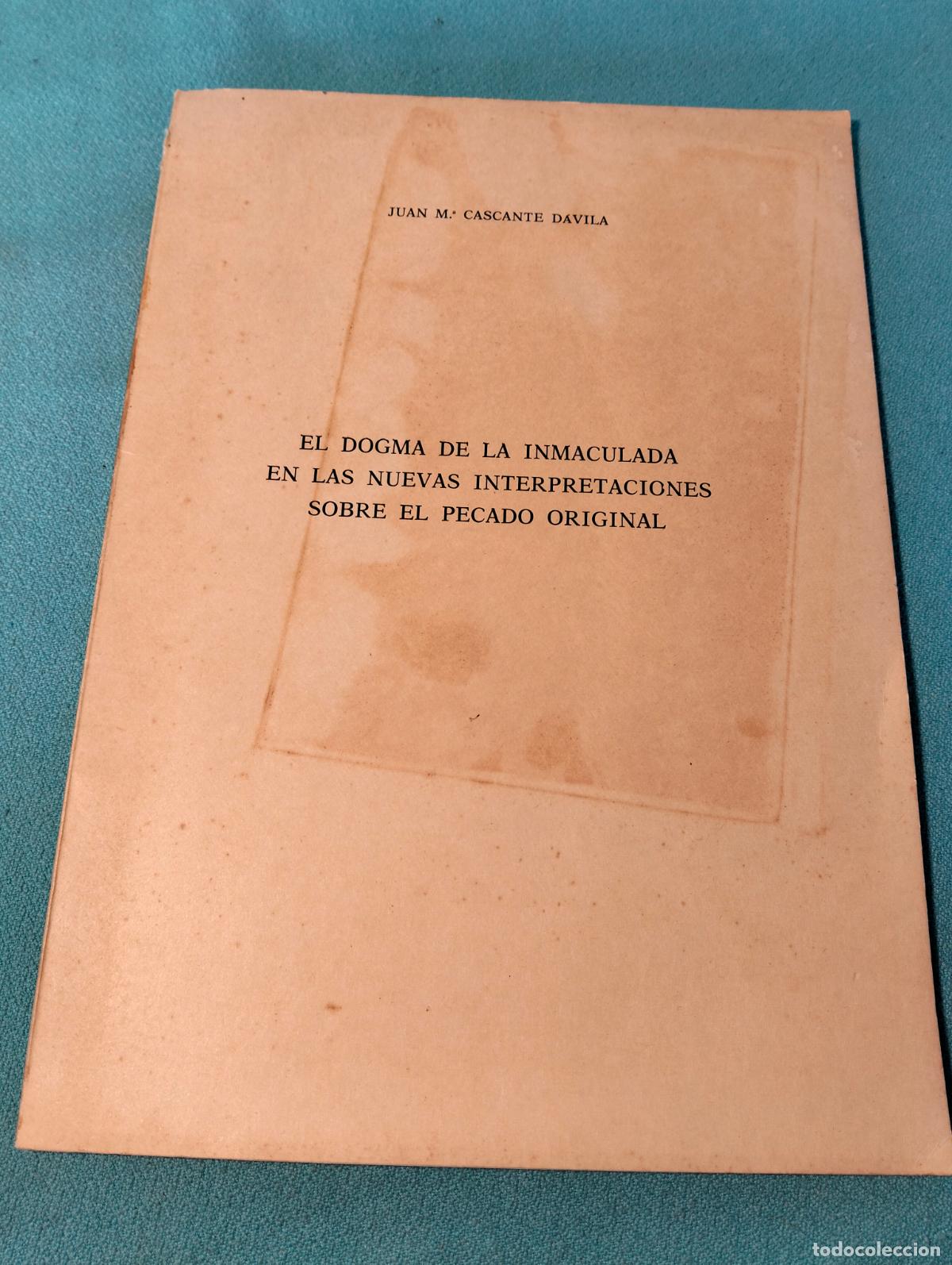 Libros de segunda mano: El dogma de la inmaculada en las nuevas interpretaciones sobre el pecado original Cascante Davila