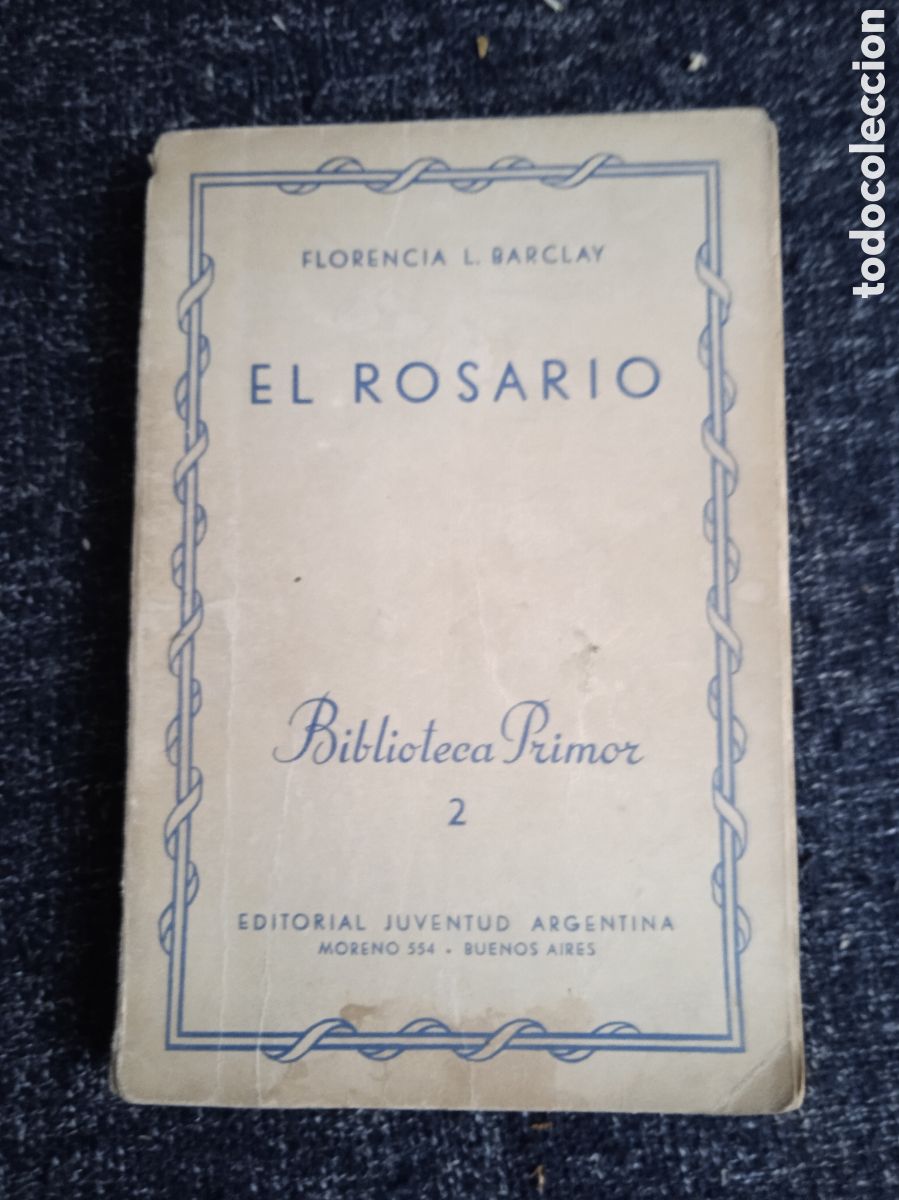 Livres d'occasion: El Rosario / Florencia L Barclay