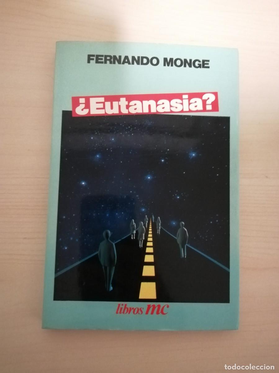 Libros de segunda mano: &iquest;EUTANASIA?, FERNANDO MONGE, LIBROS MC - Foto 1