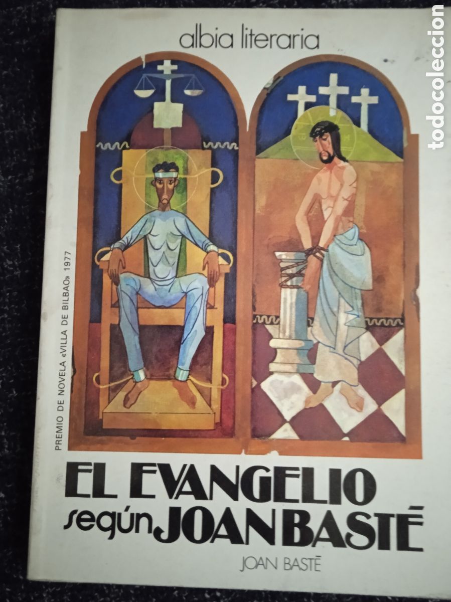 Libros de segunda mano: EL EVANGELIO SEGUN JOAN BASTE. ( JOAN BASTE