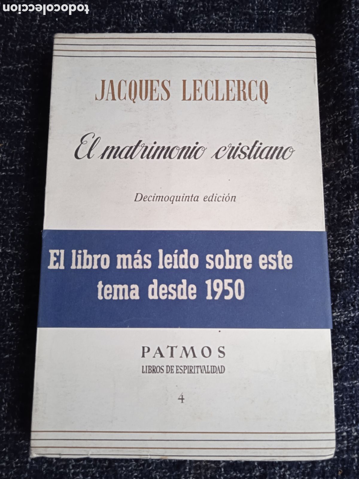 Libri di seconda mano: El matrimonio cristiano / Jacques Leclercq