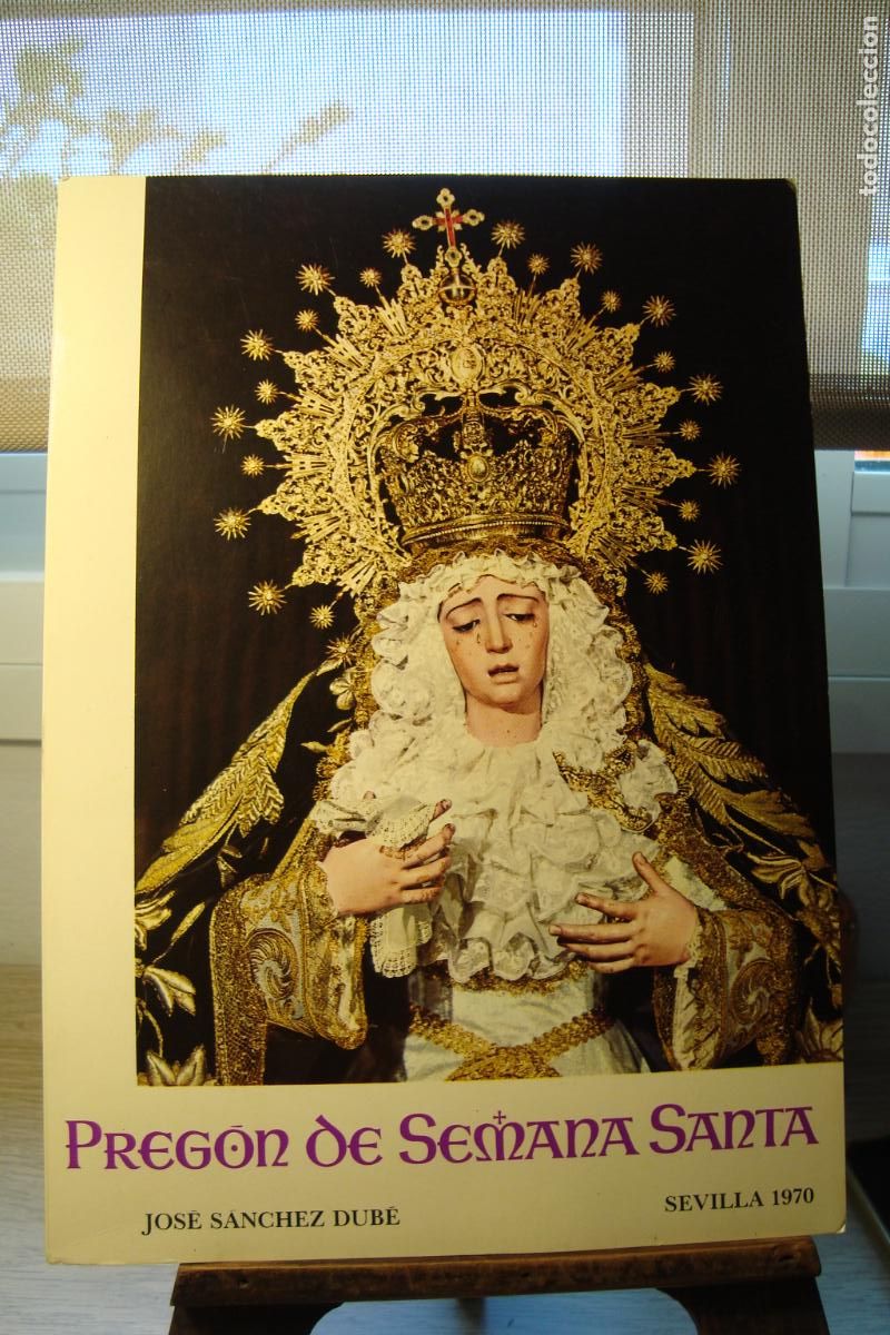Libros de segunda mano: JOSE SANCHEZ DUB&Eacute;. PREGON SEMANA SANTA SEVILLA 1970