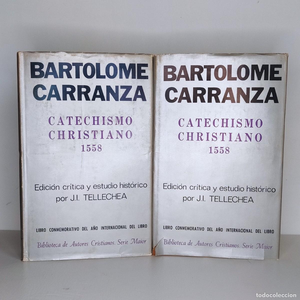 Libros de segunda mano: Catechismo Christiano 1558. I y II (Dos vol&uacute;menes). Bartolom&eacute; Carranza de Miranda