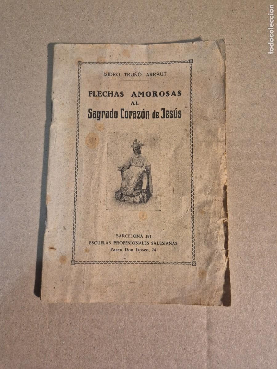 Libros de segunda mano: FLECHAS AMOROSAS AL SAGRADO CORAZON. 1942