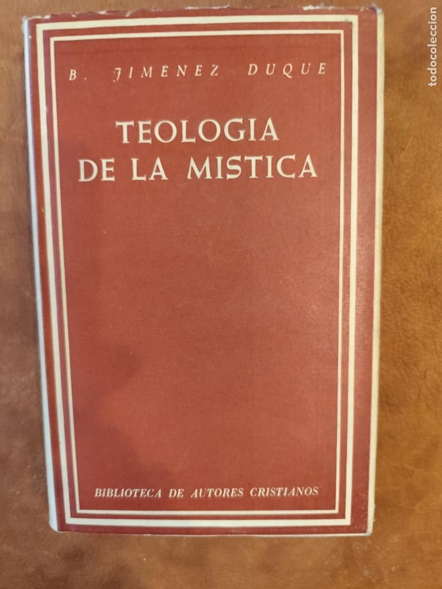 B. Jimenez Duque. TEOLOG&Iacute;A DE LA M&Iacute;STICA