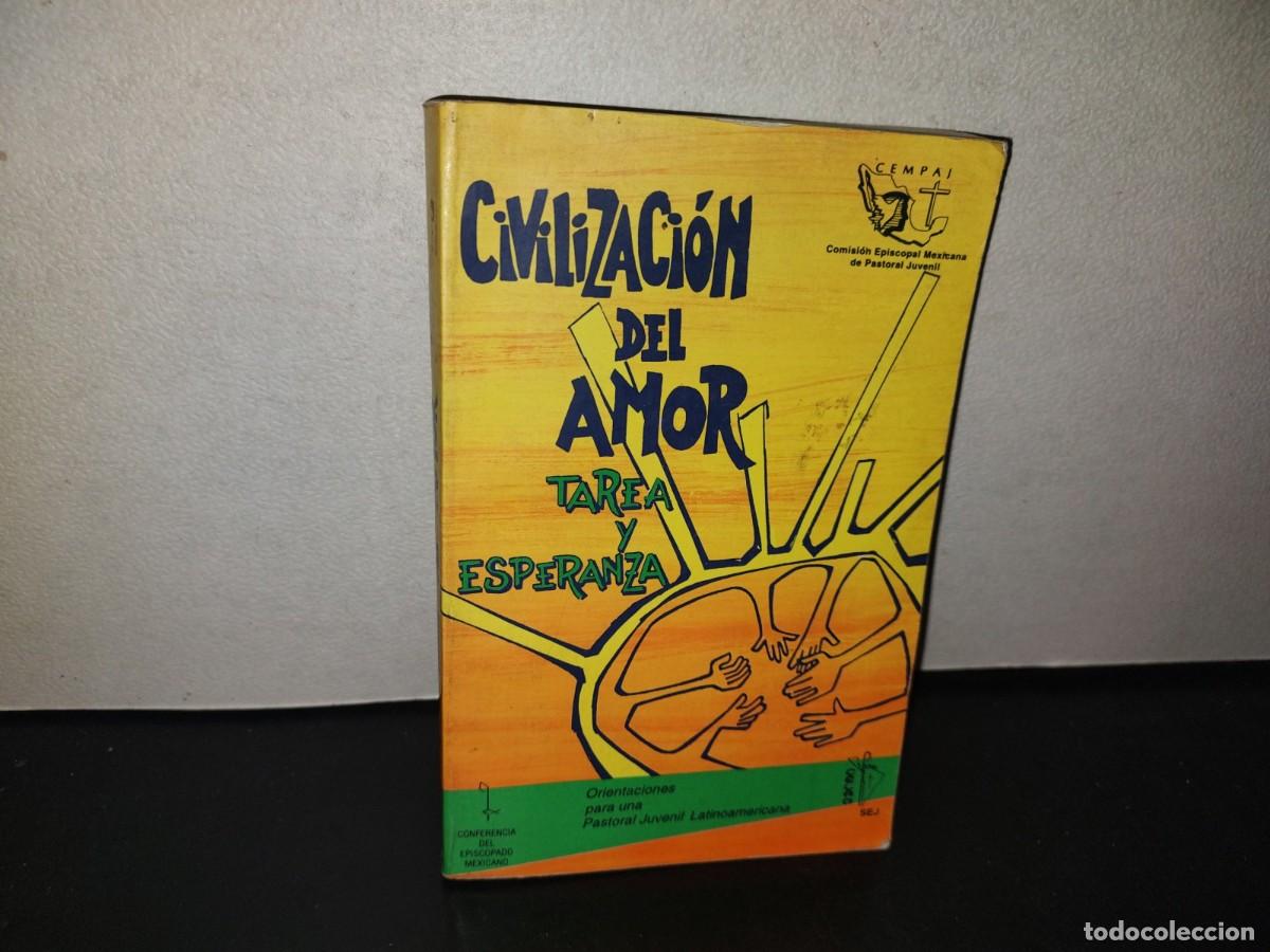Second hand books: 152- CIVILIZACI&Oacute;N DEL AMOR, TAREA Y ESPERANZA. ORIENTACIONES PARA UNA PASTORAL JUVENIL LATINOAMERICA