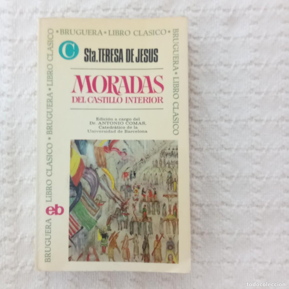 Libros de segunda mano: Moradas del castillo interior TERESA DE JES&Uacute;S, Santa 1&ordf; Edici&oacute;n - Foto 1