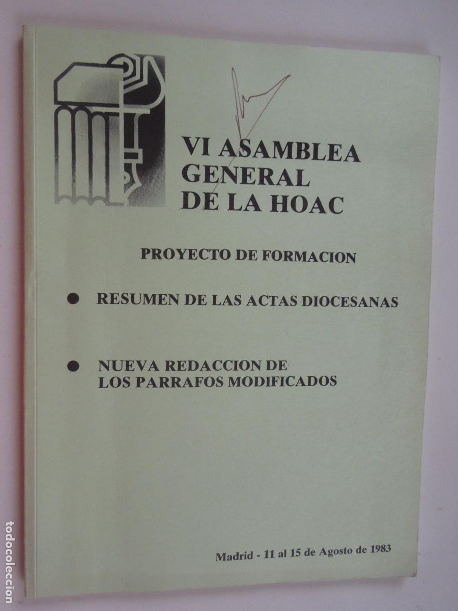 Libri di seconda mano: VI ASAMBLEA GENERAL DE LA HOAC - PROYECTO DE FORMACI&Oacute;N - AGOSTO 1983.