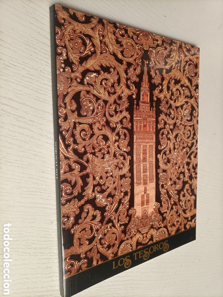 Libros de segunda mano: Los tesoros. Juan Carrero Rodr&iacute;guez.. cofrad&iacute;as de Sevilla tesoros semana Santa alta antig&uuml;edades