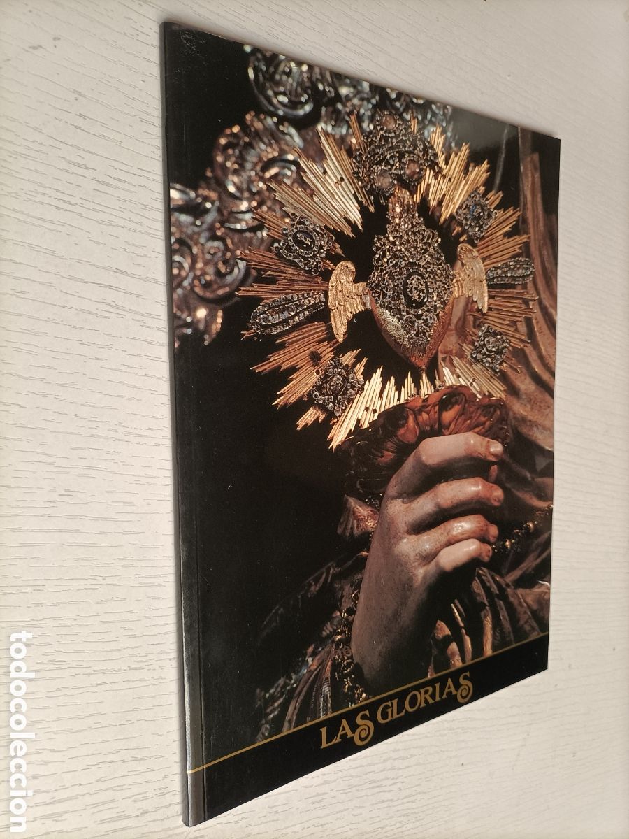 Libros de segunda mano: Las Glorias. Juan Miguel Gonz&aacute;lez. Exposici&oacute;n hermandades y cofrad&iacute;as de Sevilla 1992 semana Santa