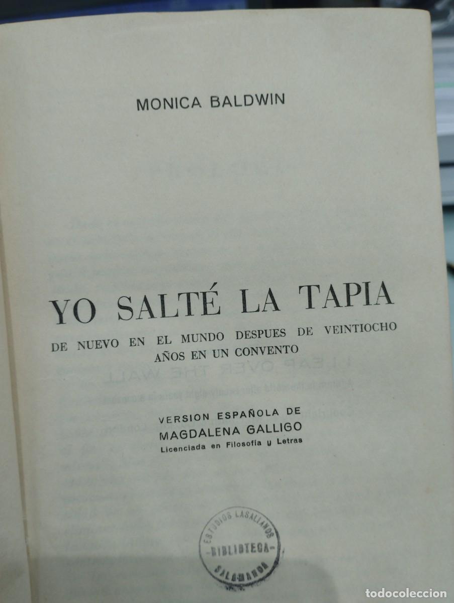 Second hand books: M&oacute;nica Baldwin. Yo salte la tapia. De e nuevo en el mundo despu&eacute;s de 28 a&ntilde;os en un convento