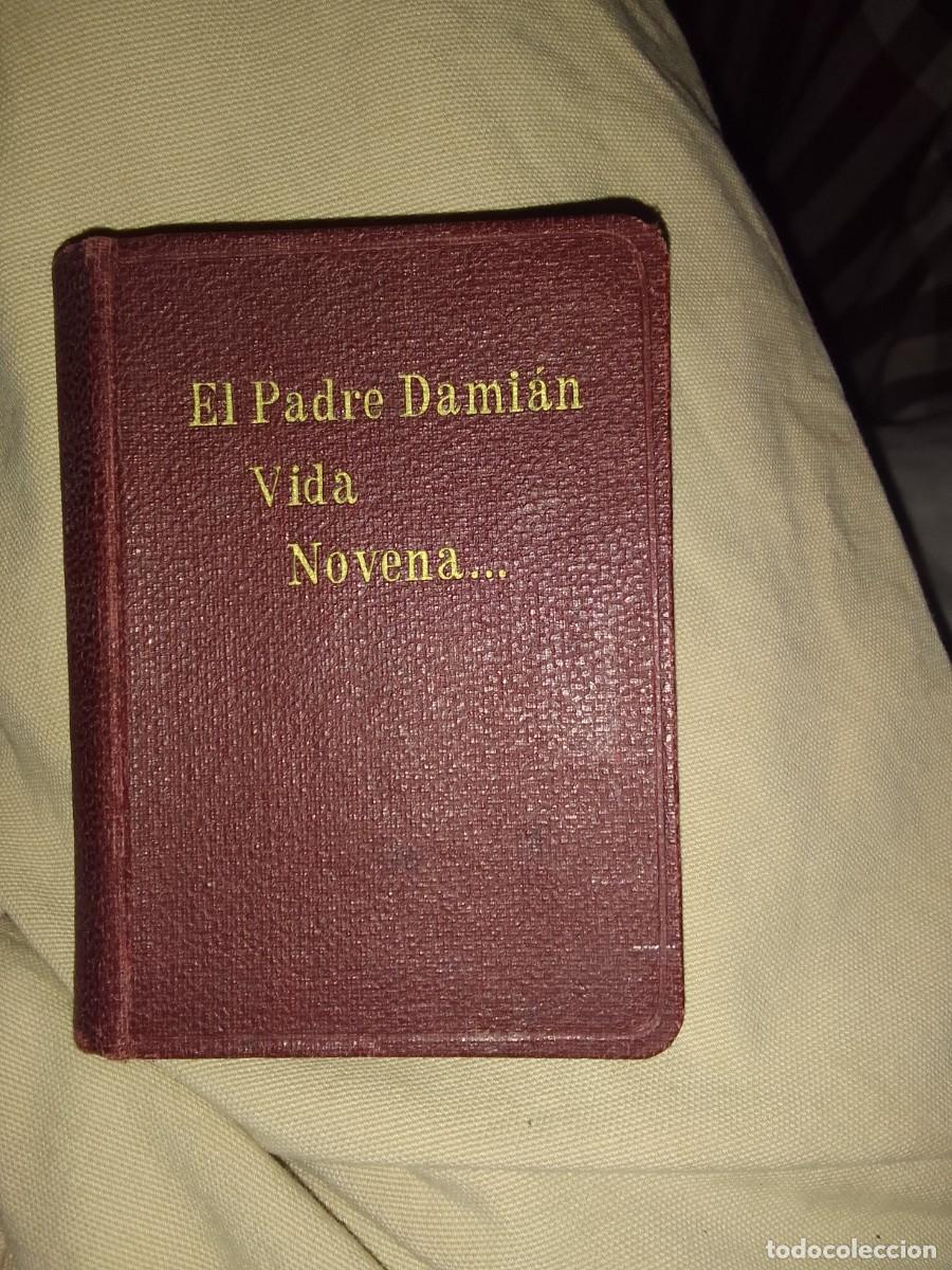 Libros de segunda mano: El padre Dami&aacute;n vida novena...