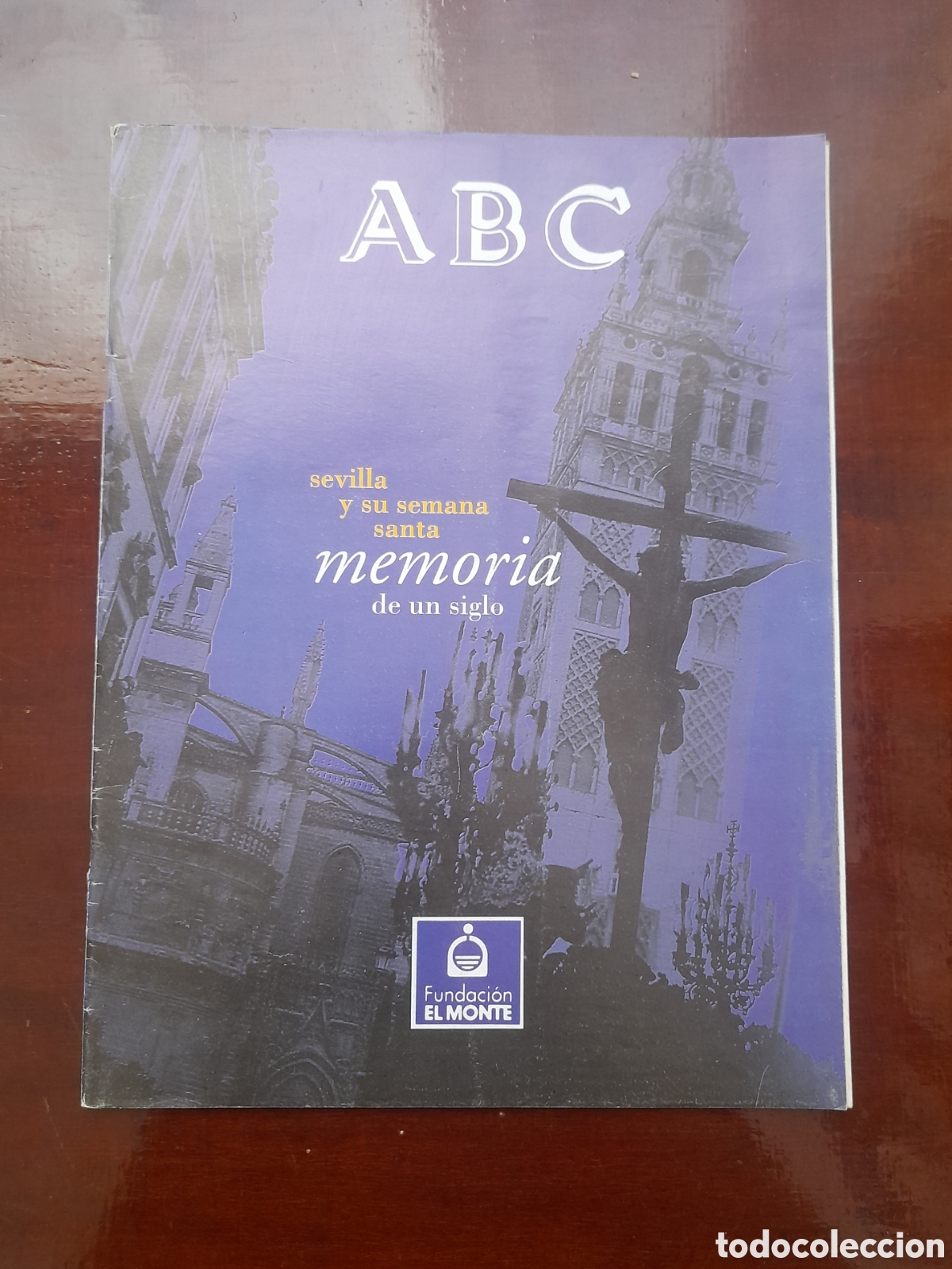 Libros de segunda mano: Sevilla y su Semana Santa, memoria de un siglo.