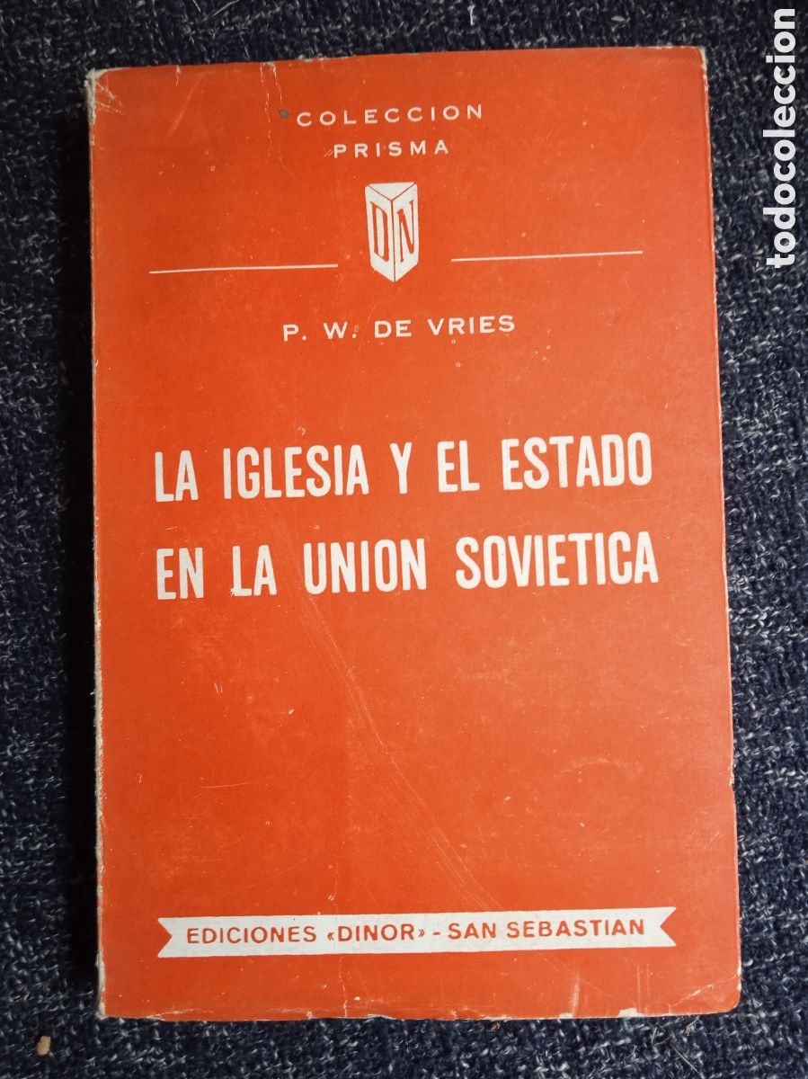 Libros de segunda mano: La iglesia y el estado en la Uni&oacute;n Sovi&eacute;tica. / P.W. De Vries