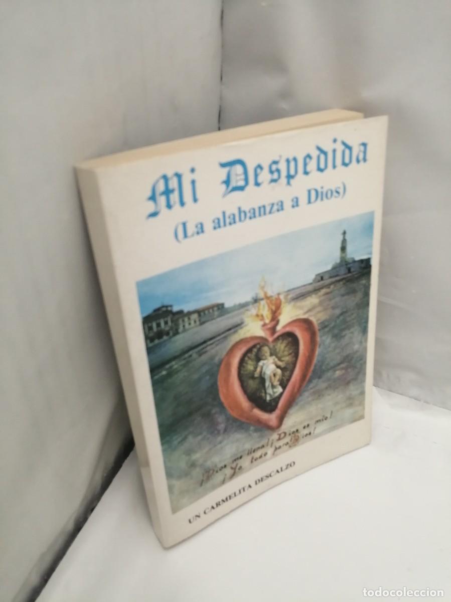 Libros de segunda mano: Mi despedida (La alabanza a Dios) - Foto 3