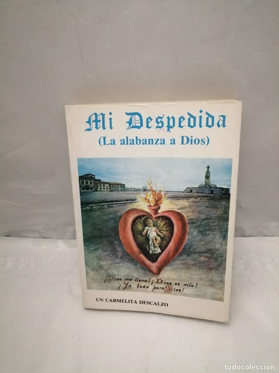 Libros de segunda mano: Mi despedida (La alabanza a Dios) - Foto 1
