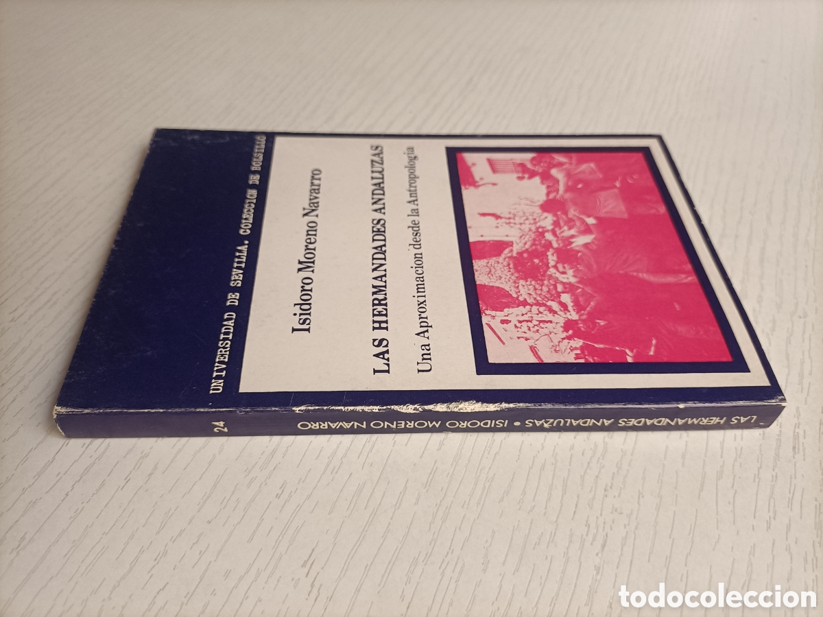 Libros de segunda mano: Las hermandades andaluzas. Una aproximaci&oacute;n desde la antropolog&iacute;a semana Santa