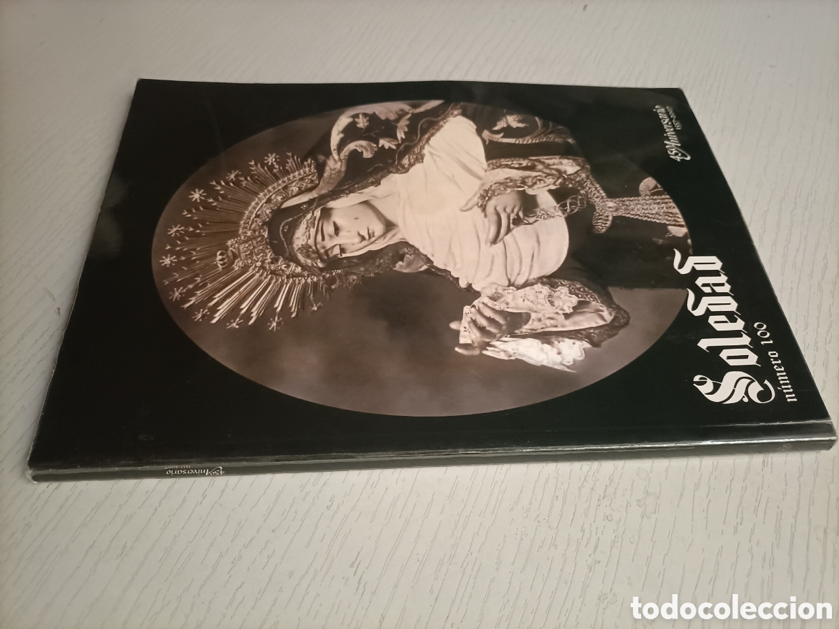 Libros de segunda mano: Soledad n&uacute;mero 100. 450 aniversario. Hermandad sacramental de la soledad. Sevilla Semana Santa