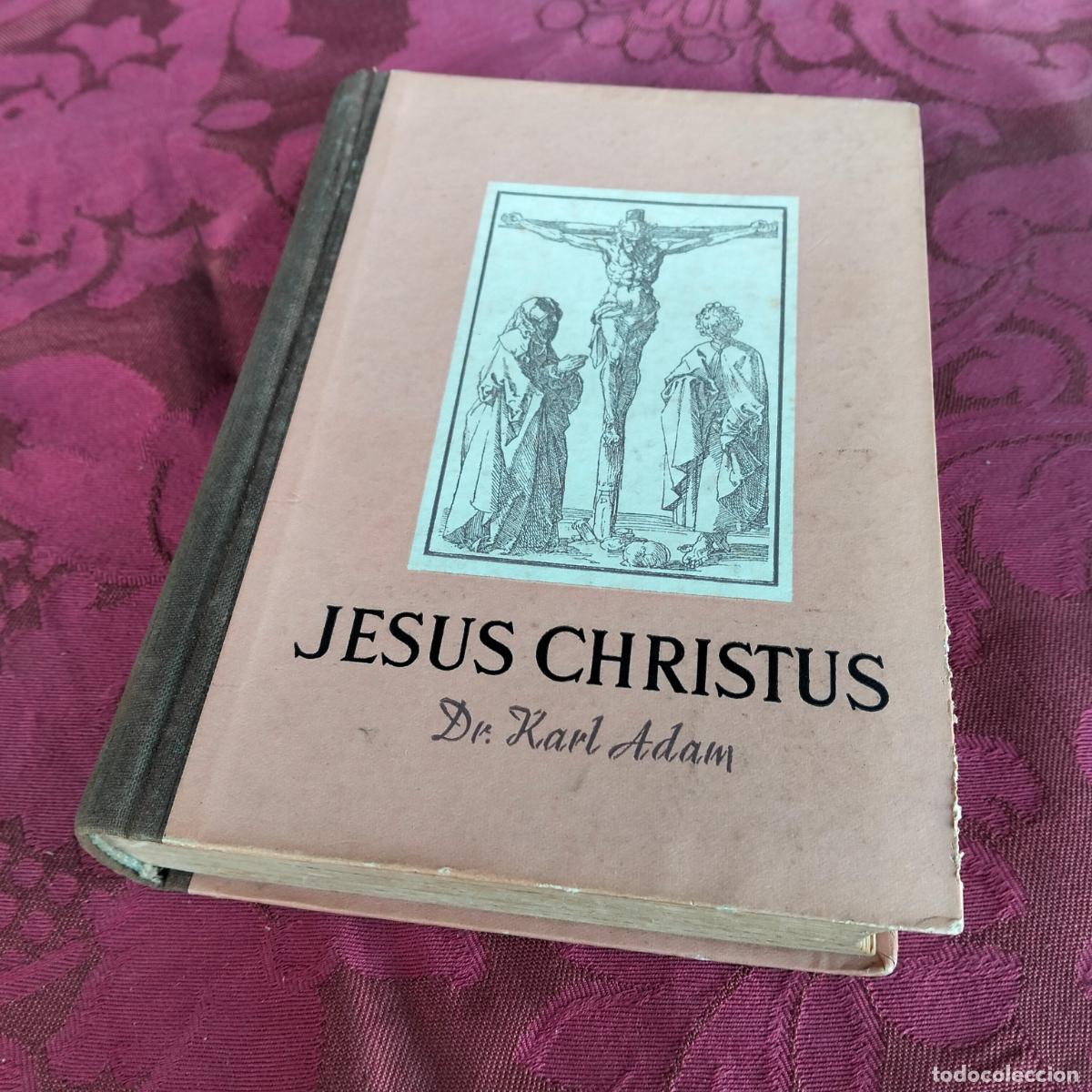 Livres d'occasion: Dr. Karl Adam Jesus - Christus Editorial Herder libro a&ntilde;os 40-50