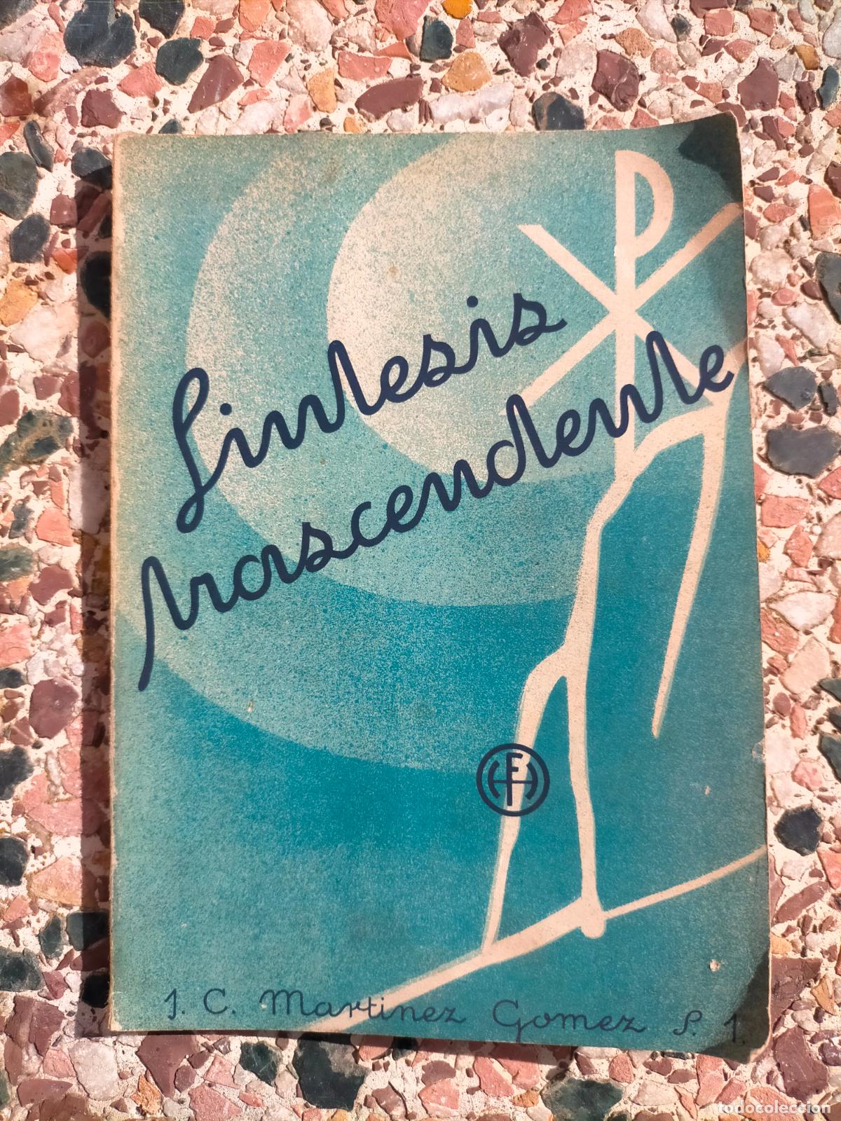 Libri di seconda mano: Luminosidades de un amanecer Sintesis transcendente por J C Martinez Gomez S J 1939