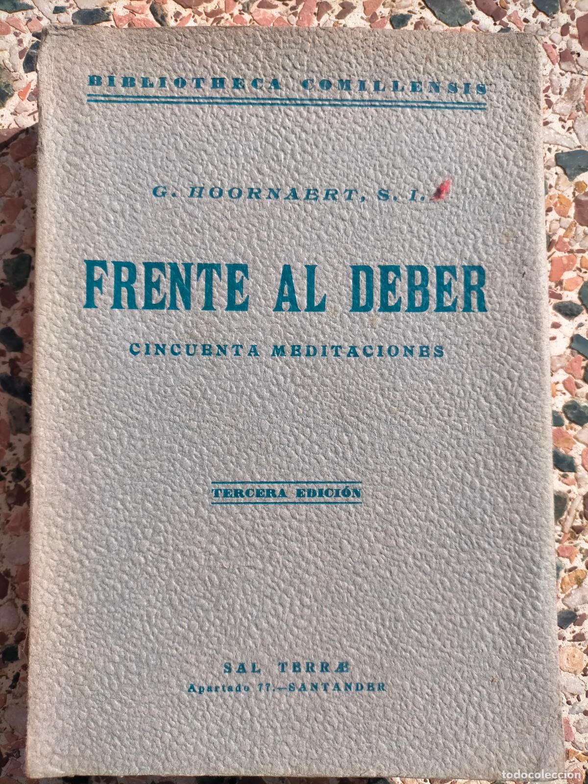 Libri di seconda mano: Frente al deber, cincuenta meditaciones por G Hoornaert bibliotheca Comillensis Sal Terrae