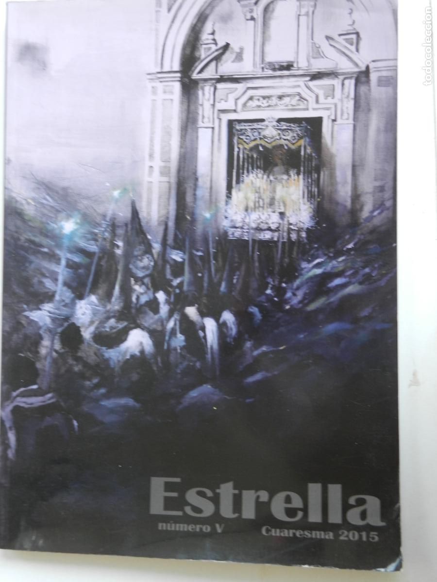 Gebrauchte B&uuml;cher: ESTRELLA N&ordm; V CUARESMA 2015 REVISTA DE LA SEMANA SANTA SEVILLA , EDITA HERMANDAD DE LA ESTRELLA