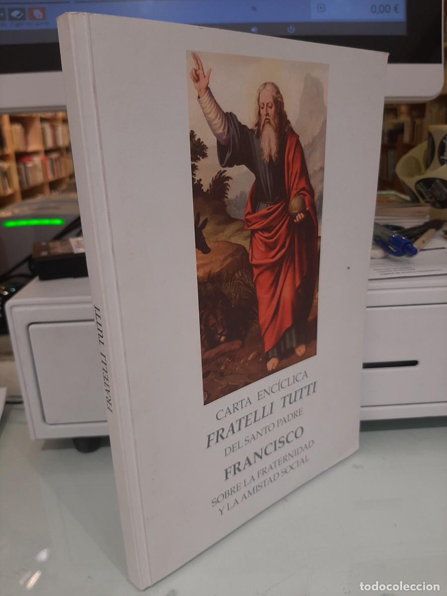 Second hand books: Santo Padre Francisco. Carta Enc&iacute;clica Fratelli tutti sobre la fraternidad y la amistad social