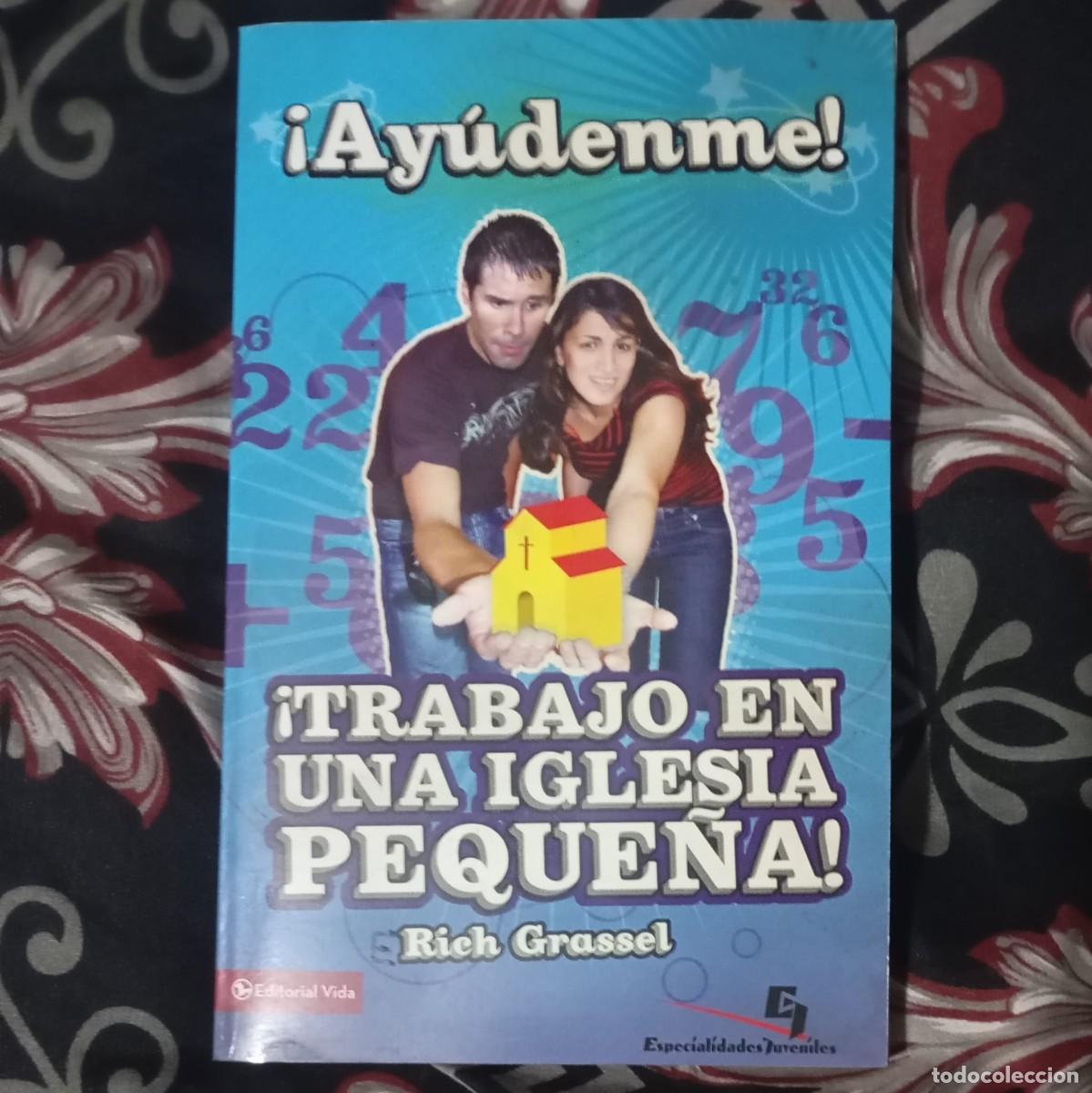 Gebrauchte B&uuml;cher: &iexcl;AY&Uacute;DENME! &iexcl;TRABAJO EN UNA IGLESIA PEQUE&Ntilde;A! - RICH GRASSEL