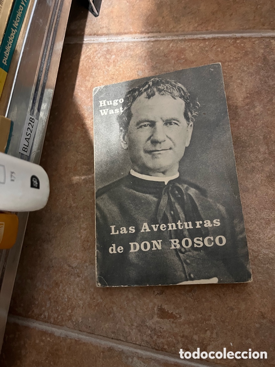 Libros de segunda mano: Blas22B LAS AVENTURAS DE DON BOSCO- HUGO WAST . OBRAS COMPLETAS TOMO XXV