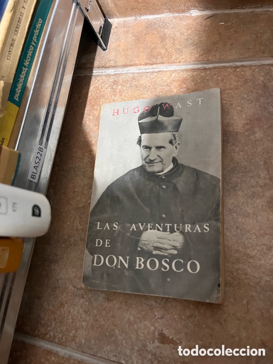 Libros de segunda mano: Blas22B LAS AVENTURAS DE DON BOSCO PRIMERA PARTE - HUGO WAST OBRAS COMPLETAS TOMO XXIV