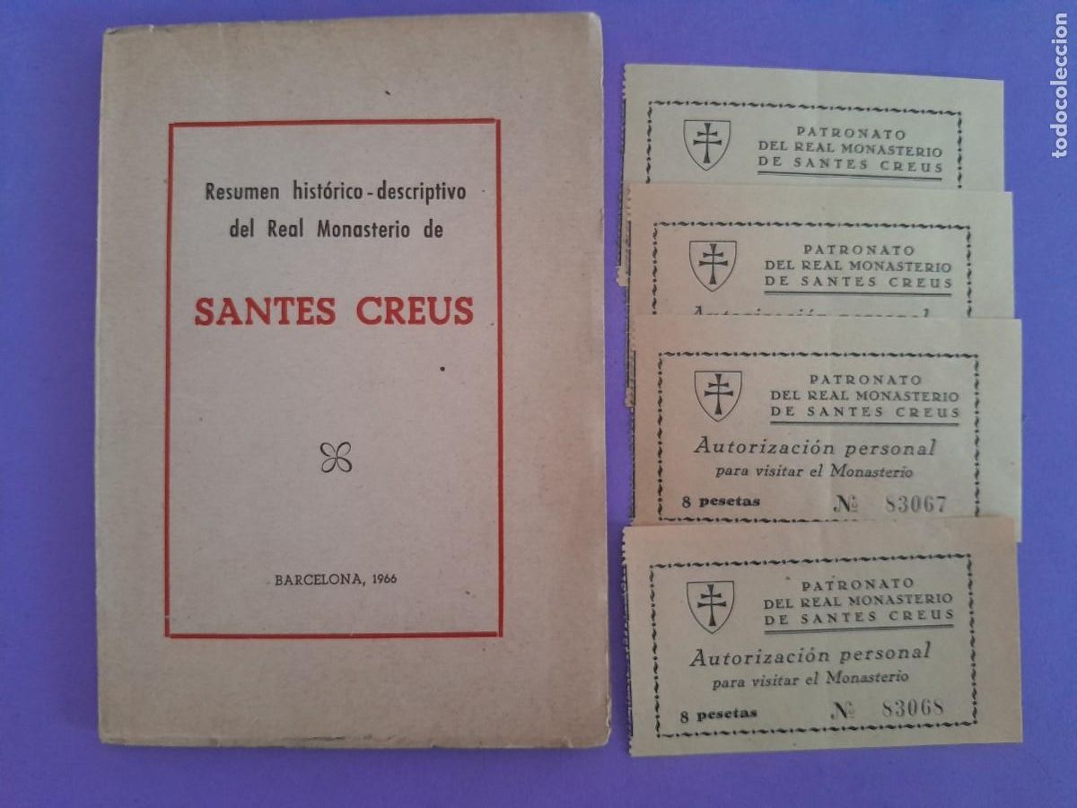 Libri di seconda mano: RESUMEN HISTORICO DESCRIPTIVO REAL MONASTERIO SANTES CREUS BARCELONA 1966 CONTIENE 4 ENTRADAS