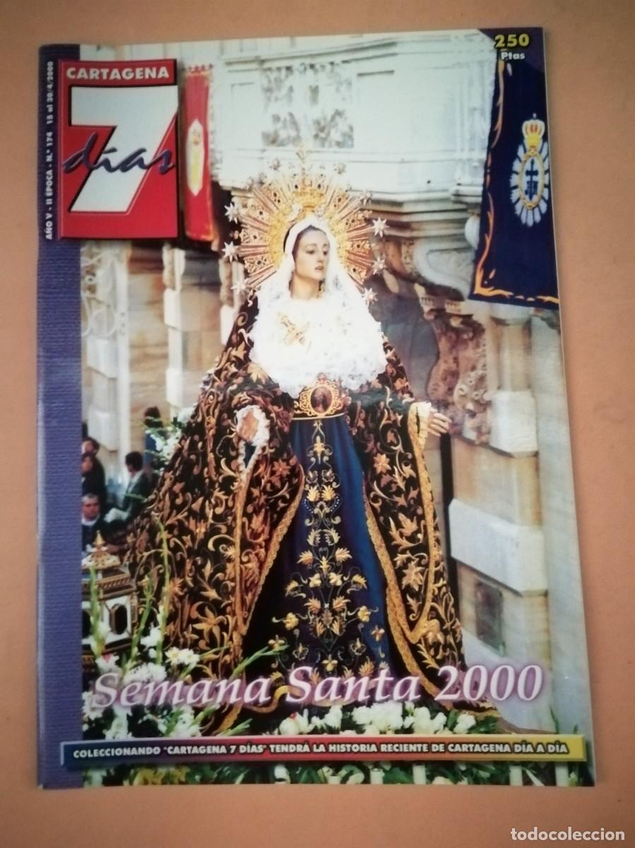 Libros de segunda mano: REVISTA CARTAGENA 7 DIAS (NUMERO 174) SEMANA SANTA 2000