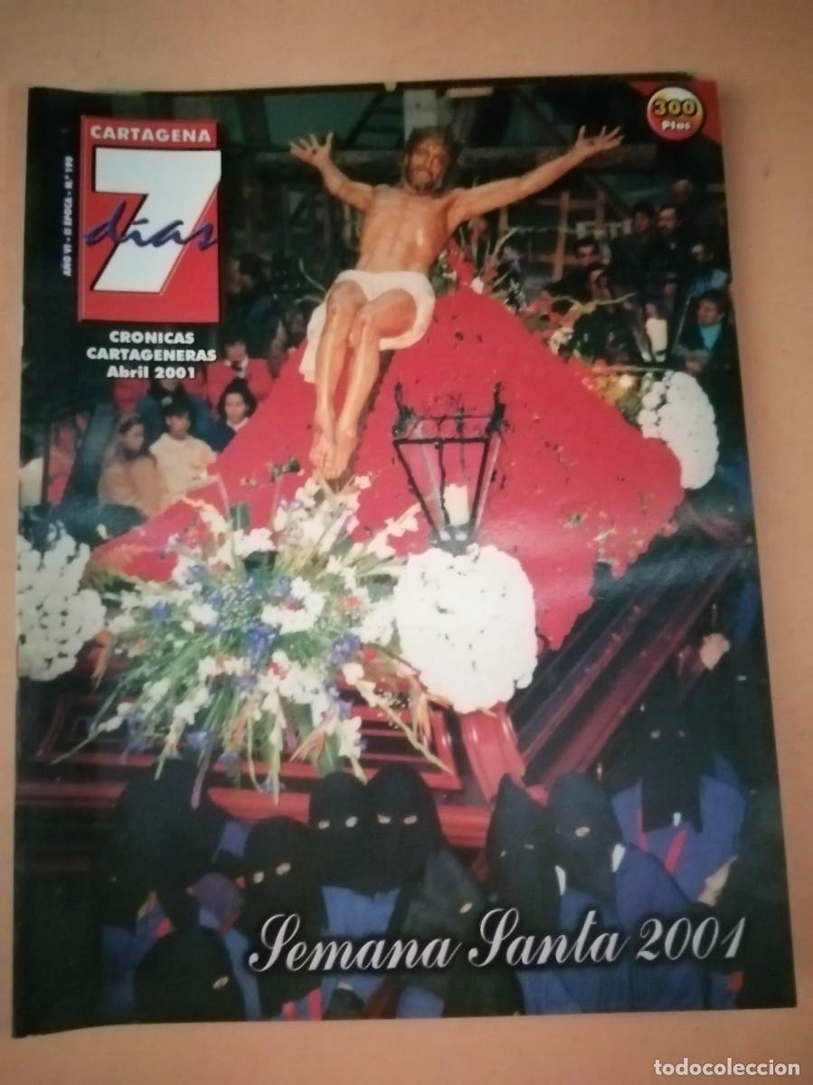 Libros de segunda mano: REVISTA CARTAGENA 7 DIAS (NUMERO 190) SEMANA SANTA 2001