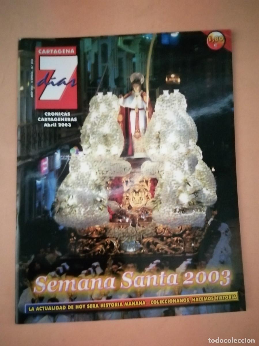Libros de segunda mano: REVISTA CARTAGENA 7 DIAS. SEMANA SANTA 2003