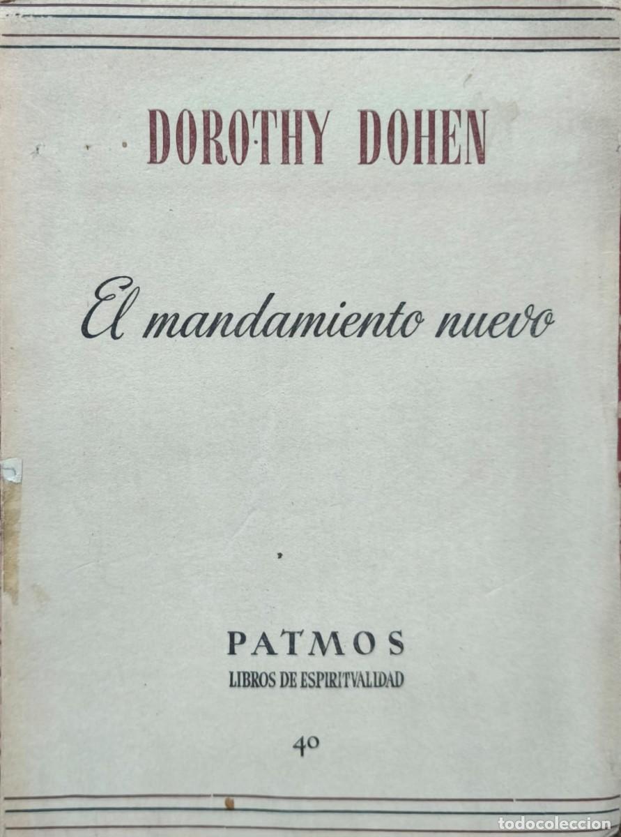 Second hand books: DOLORES DOHEN &ndash; El mandamiento nuevo / 1954