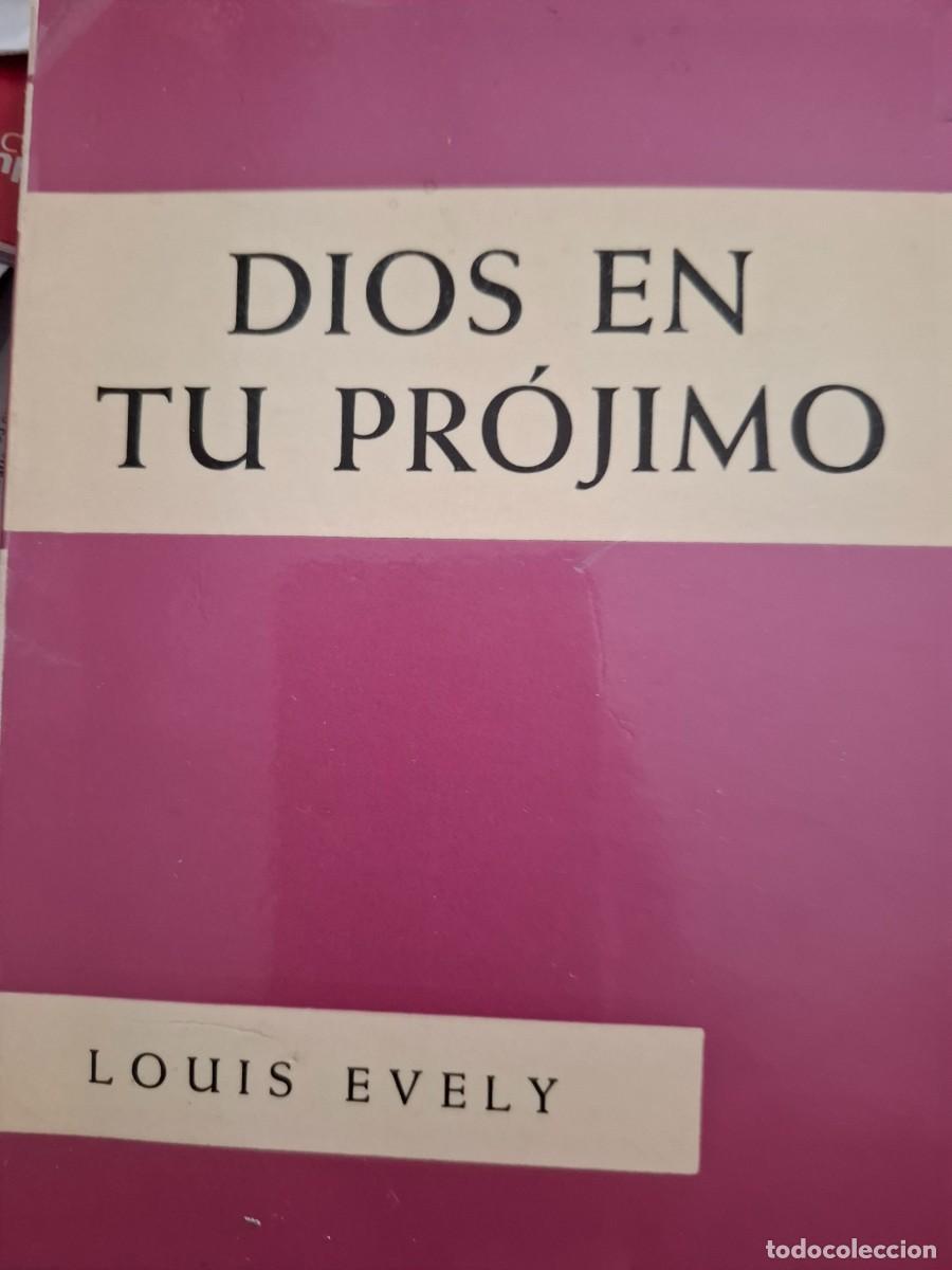 Libros de segunda mano: Dios en tu pr&oacute;jimo Louis Evely - Foto 1