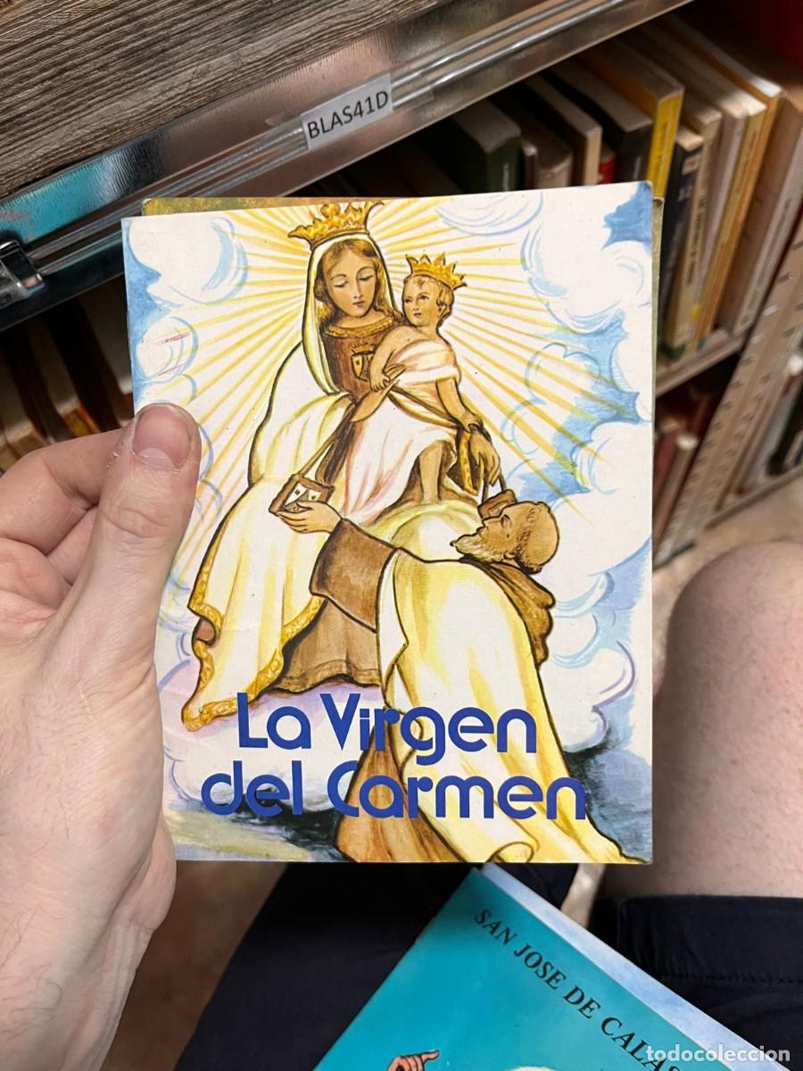 Libros de segunda mano: BLAS41D LIBRO ILUSTRADO RELIGIOSO, LA VIRGEN DEL CARMEN