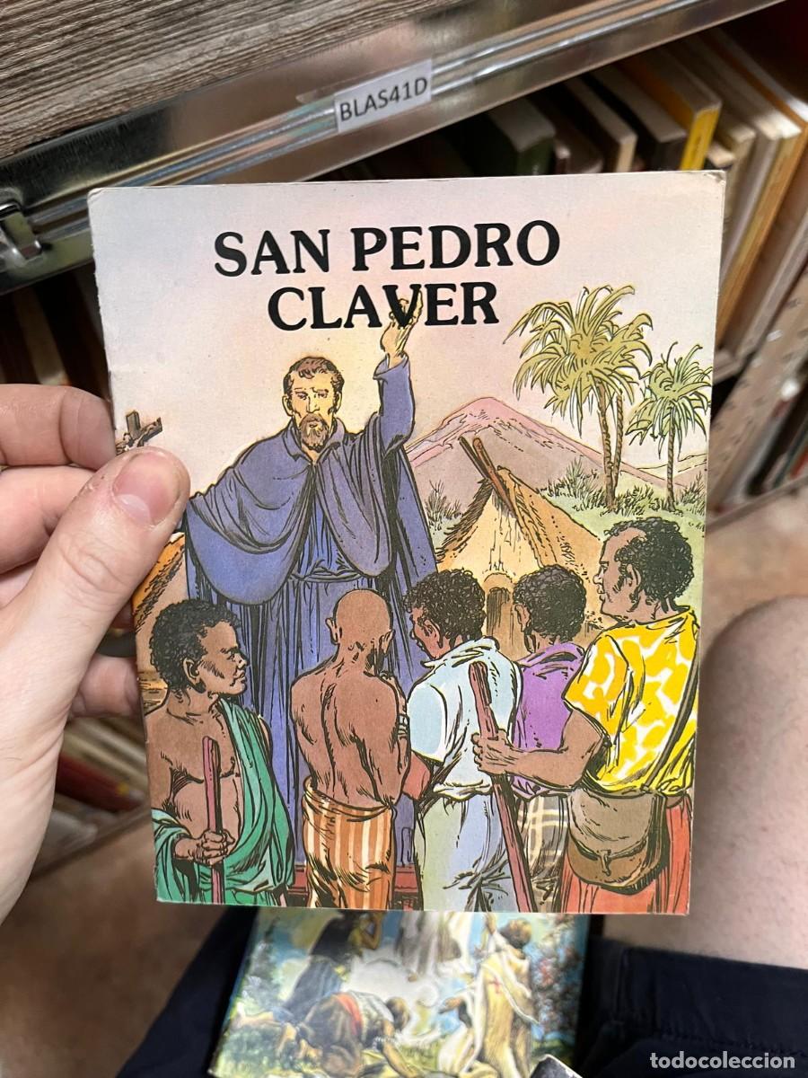 Libros de segunda mano: BLAS41D LIBRO ILUSTRADO RELIGIOSO, SAN PEDRO CLAVER