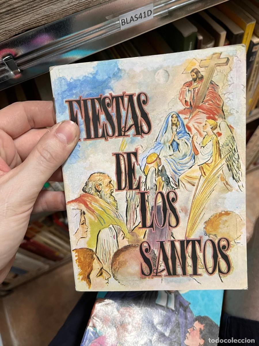 Libros de segunda mano: BLAS41D LIBRO ILUSTRADO RELIGIOSO, FIESTAS DE LOS SANTOS