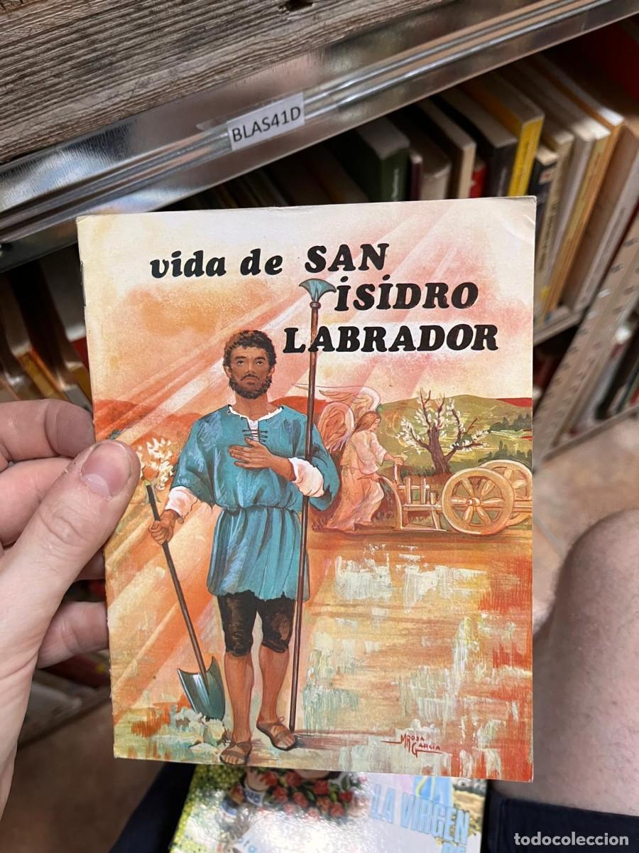 Libros de segunda mano: BLAS41D LIBRO ILUSTRADO RELIGIOSO, VIDA DE SAN ISIDRO LABRADOR