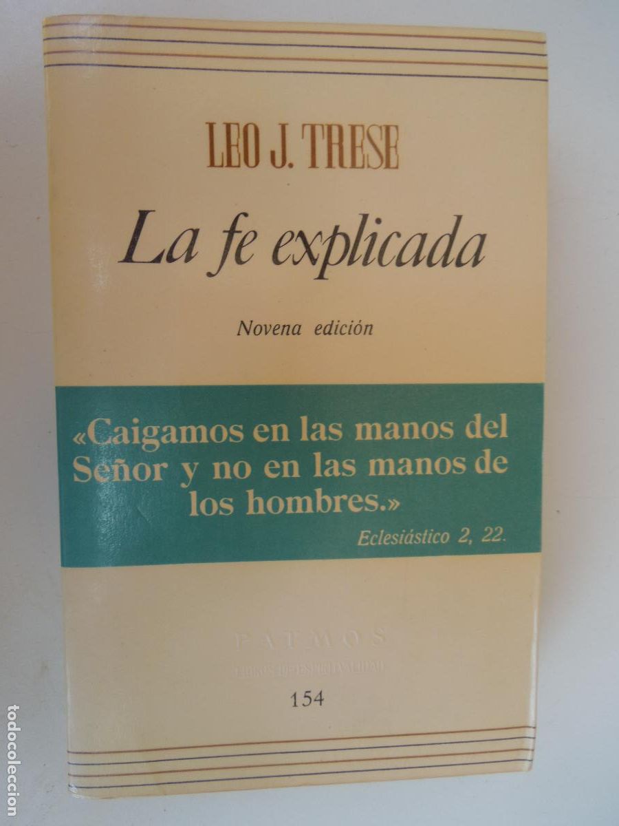 Libros de segunda mano: LA FE EXPLICADA - LEO J. TRESE - EDICIONES RIALP 1987. - Foto 1