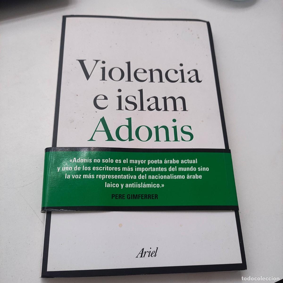 Libros de segunda mano: Violencia e islam &laquo;Conversaci&oacute;n con Houria Abdelouahed&raquo; - Adonis - Foto 1