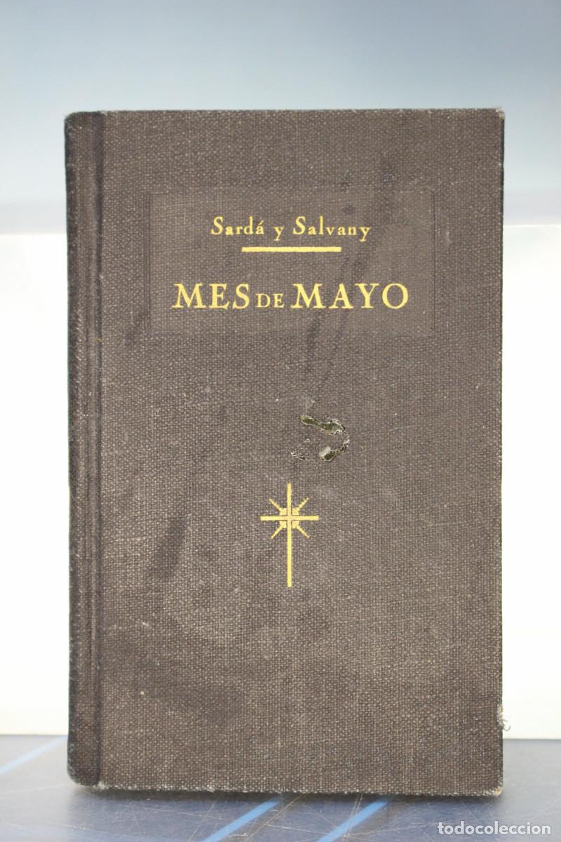 Libros de segunda mano: Libros. Mes de Mayo &ndash; Sard&aacute; y Salvany. 1940. - Foto 1