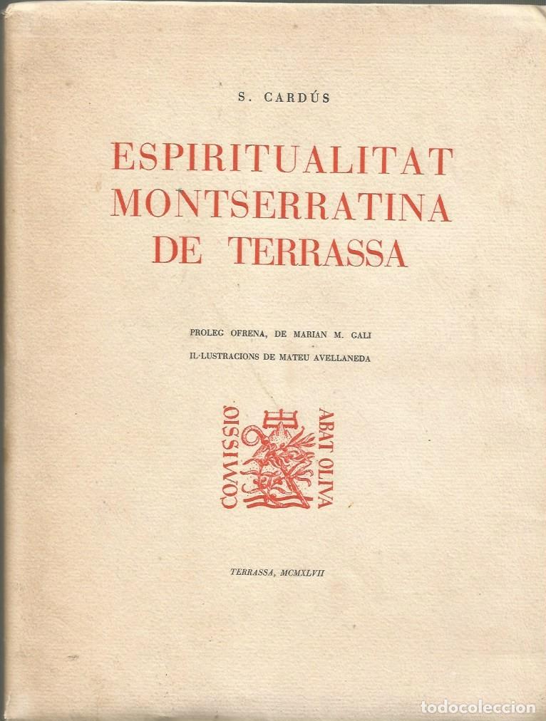 Libros de segunda mano: ESPIRITUALITAT MONTSERRATINA DE TERRASSA-S.CARD&Uacute;S