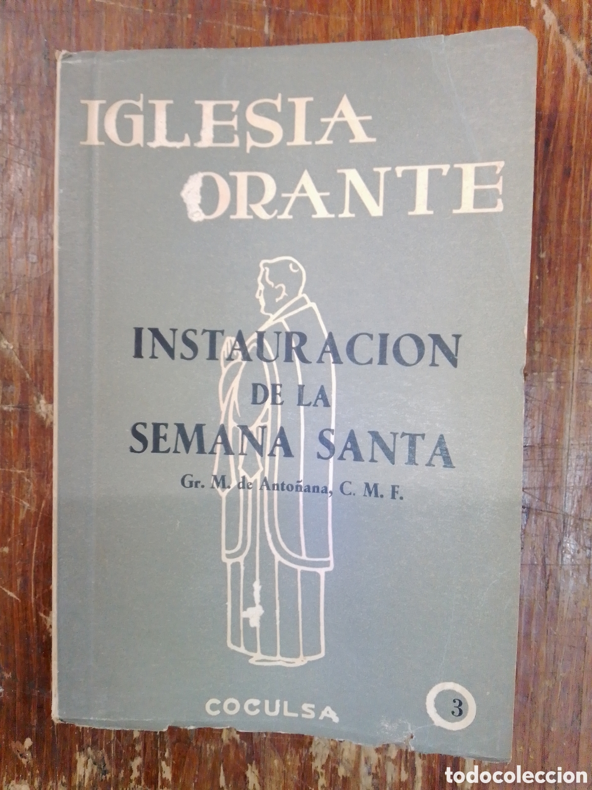 Libros de segunda mano: INSTAURACION DE LA SEMANA SANTA. MARTINEZ DE ANTO&Ntilde;ANA, GREGORIO. COCULSA. MADRID, 1956.