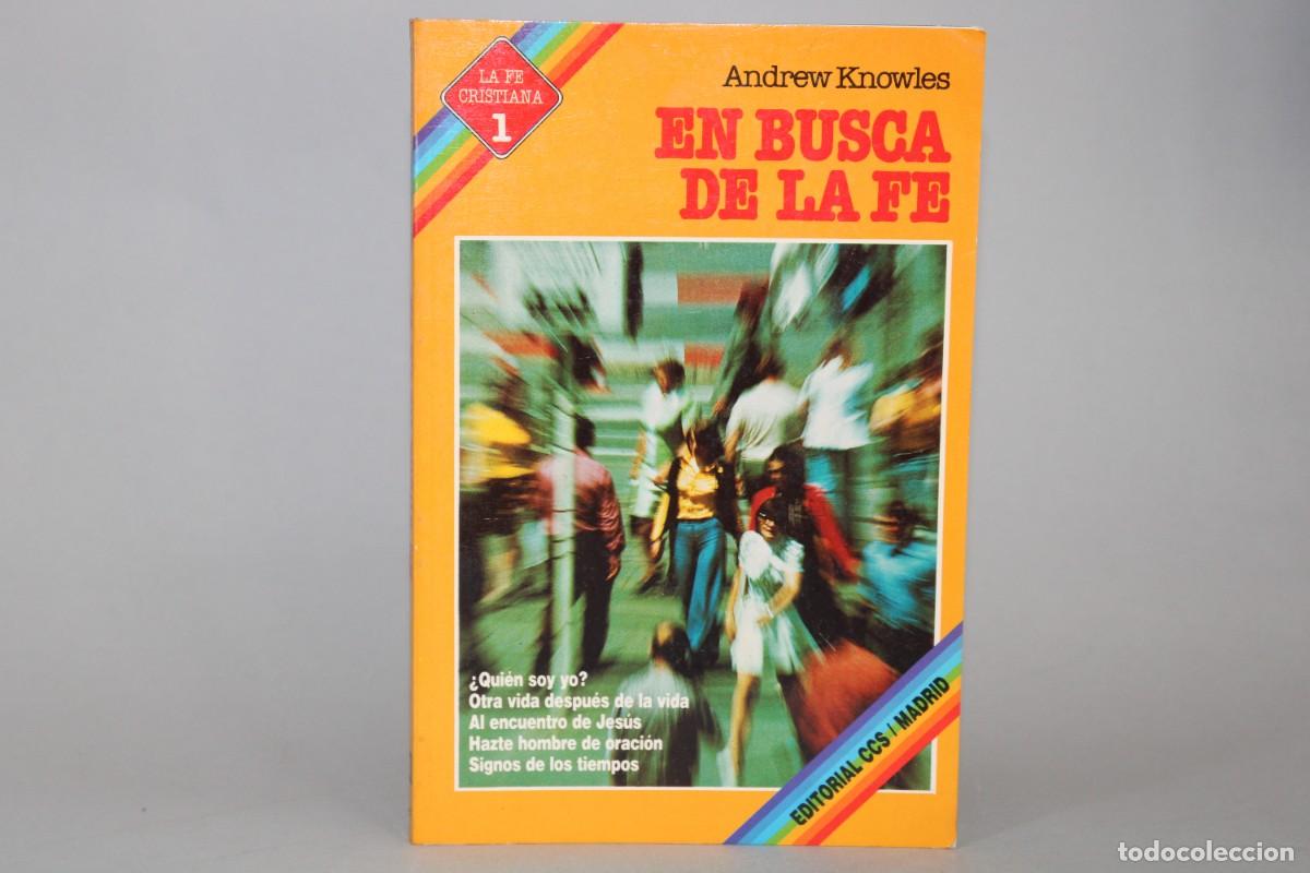 Libros de segunda mano: EN BUSCA DE LA FE / ANDREW KNOWLES - Foto 1
