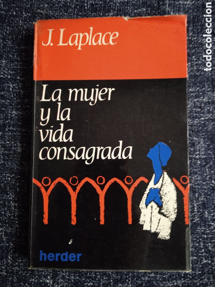Second hand books: LA MUJER Y LA VIDA CONSAGRADA. / J. LAPLACE -Ed. Herder,