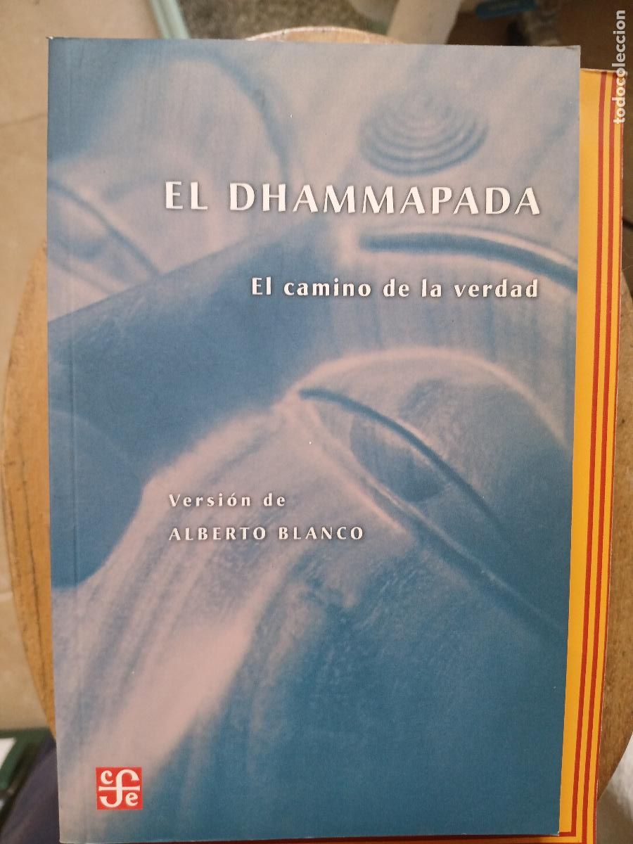 Libros de segunda mano: EL DHAMMAPADA. EL CAMINO DE LA VERDAD - Foto 1
