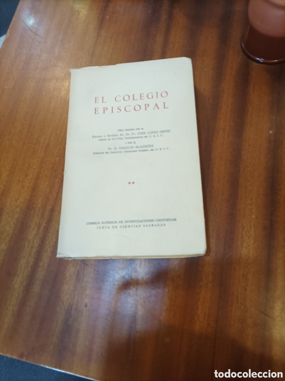 Livres d'occasion: EL COLEGIO EPISCOPAL.JOSE L&Oacute;PEZ ORTIZ . EDICI&Oacute;N 1964